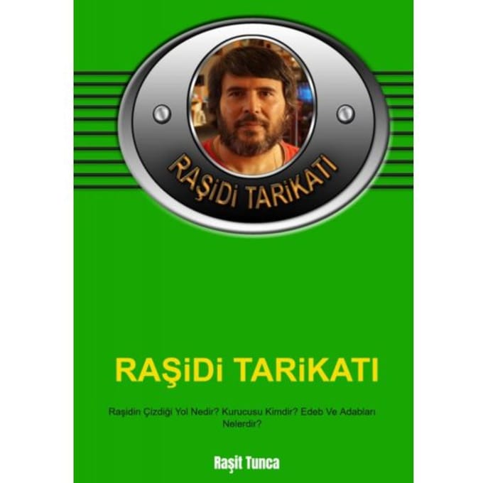 Raşidi Tarikati Genel Bilgiler - Raşit Tunca
