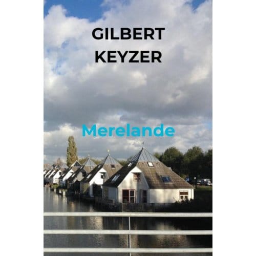 Merelande - Gilbert Keyzer