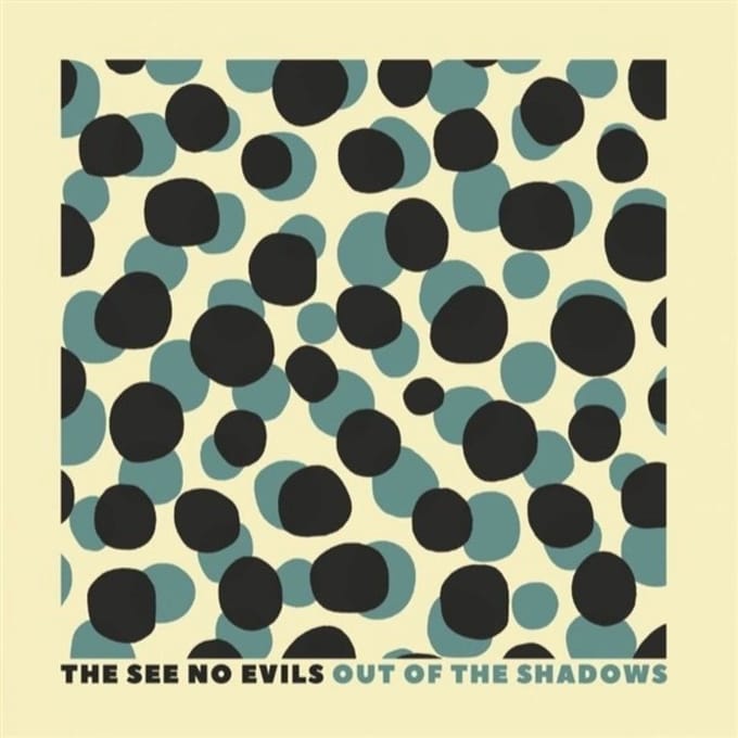 The See No Evils - Out Of The Shadows (LP)