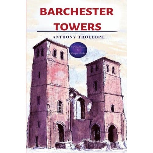 Barchester Towers - Anthony Trollope