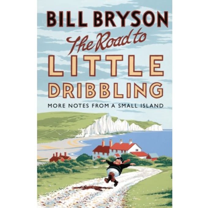 Road To Little Dribbling - Bill Bryson