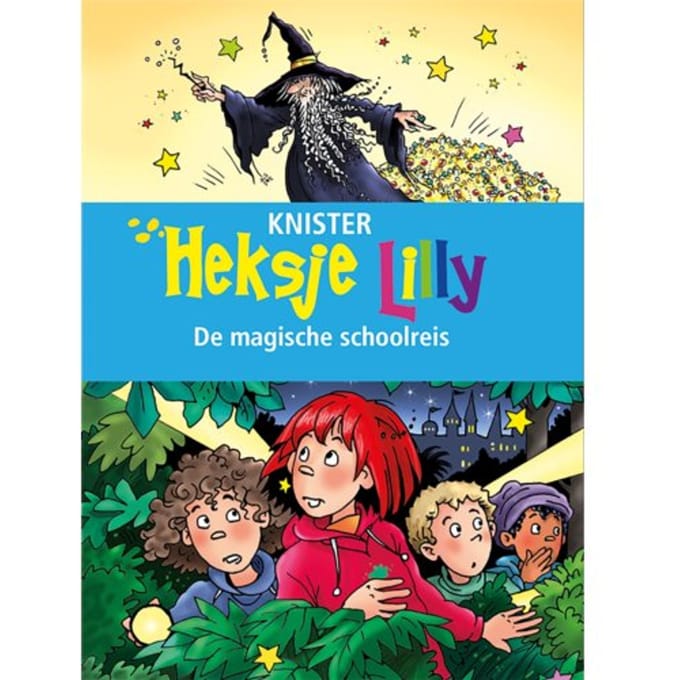 Heksje Lilly. De Magische Schoolreis - Heksje Lilly - KNISTER