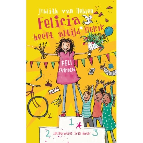 Felicia Heeft Altijd Geluk - Judith van Helden