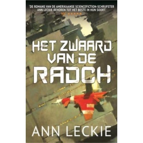 Het Zwaard Van De Radch - Radch - Ann Leckie
