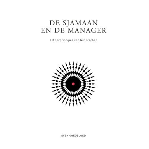 De Sjamaan En De Manager - Sven Goedbloed