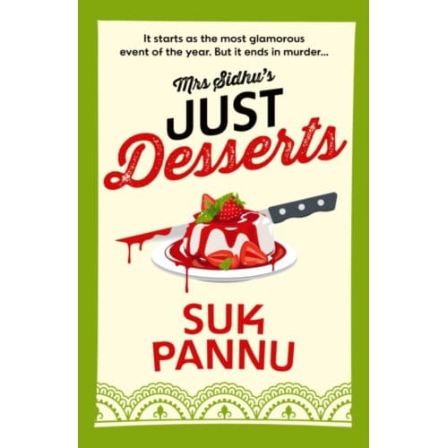 Mrs Sidhu’s Just Desserts - Suk Pannu