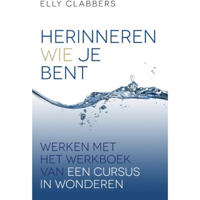 Herinneren Wie Je Bent - Elly Clabbers
