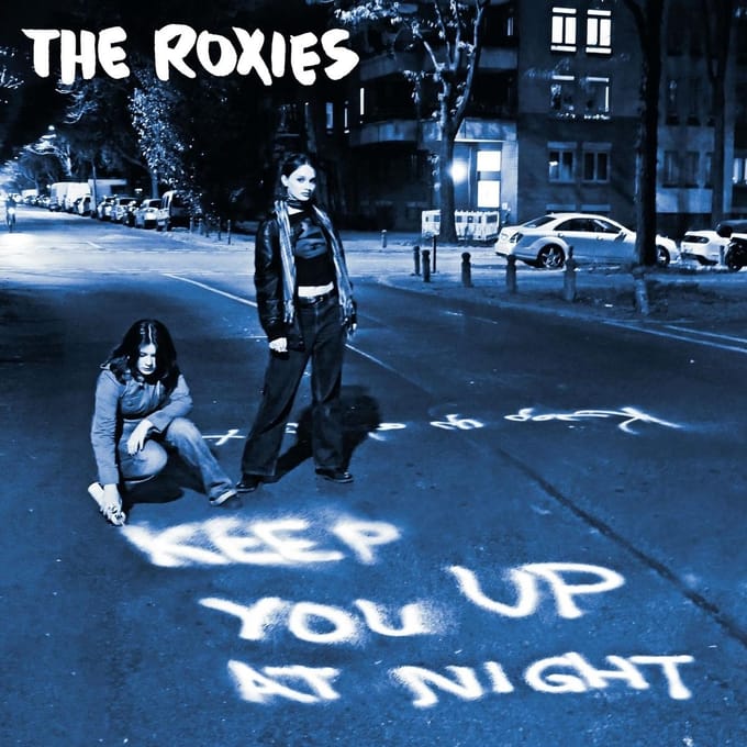 The Roxies - Keep You Up At Night (LP)