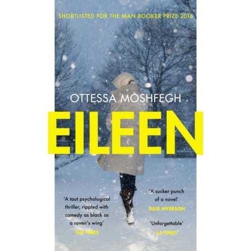 Eileen par Ottessa Moshfegh Livre de poche 9781784701468
