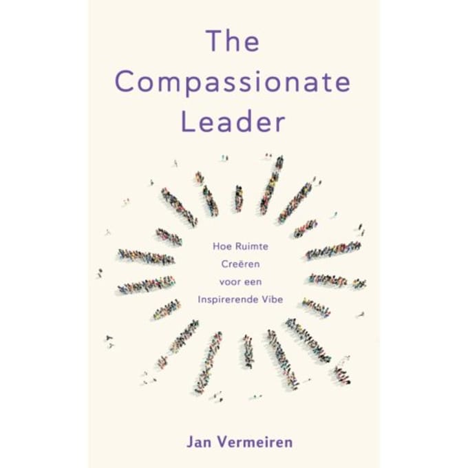 The Compassionate Leader - Jan Vermeiren