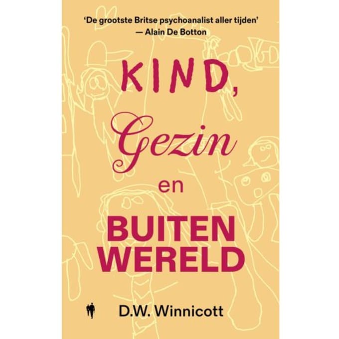 Kind, Gezin En Buitenwereld - D.W. Winnicott