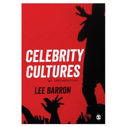 Celebrity Cultures: An Introduction - Barron