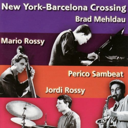 New York-Barcelona Crossi - Brad Mehldau