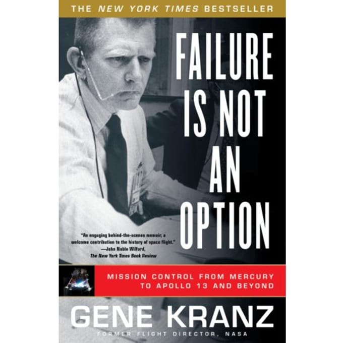 Failure Is Not An Option - Gene Kranz