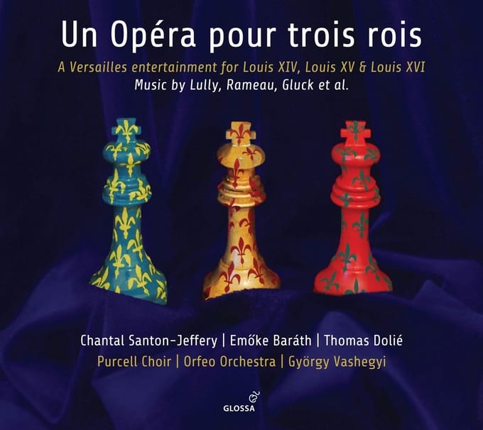 Chantal Santon-Jeffery, Emoke Barath, Thomas Dolié, Purcell Choir - Un Opéra Pour Trois Rois (2 CD)