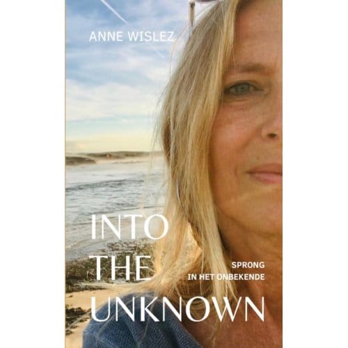 Into The Unknown - Anne Wislez