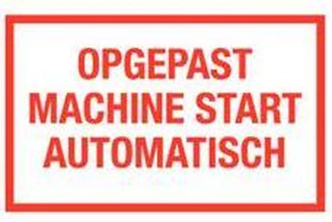 Opgepast machine start automatisch tekststicker 320 x 200 mm