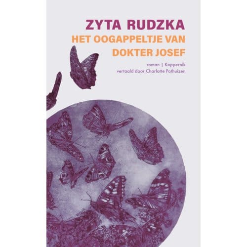 Het Oogappeltje Van Dokter Josef - Zyta Rudzka
