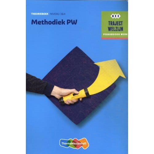 Methodiek Pw / Niveau 3&4 / Theorieboek - Traject Welzijn