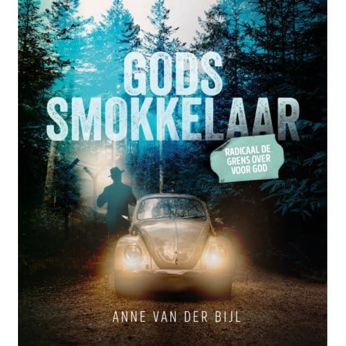 Gods Smokkelaar - Anne van der Bijl