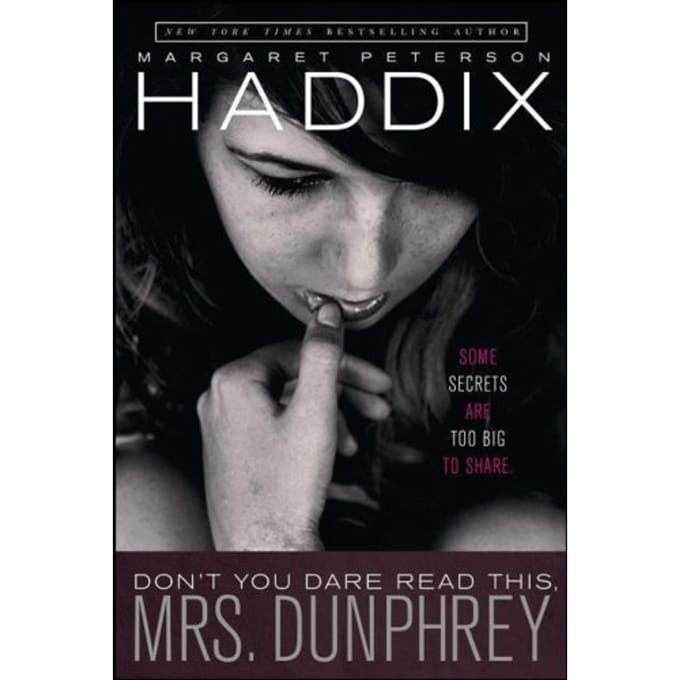 Don't You Dare Read This, Mrs. Dunphrey - Margaret Peterson Haddix