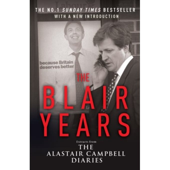 The Blair Years - Alastair Campbell