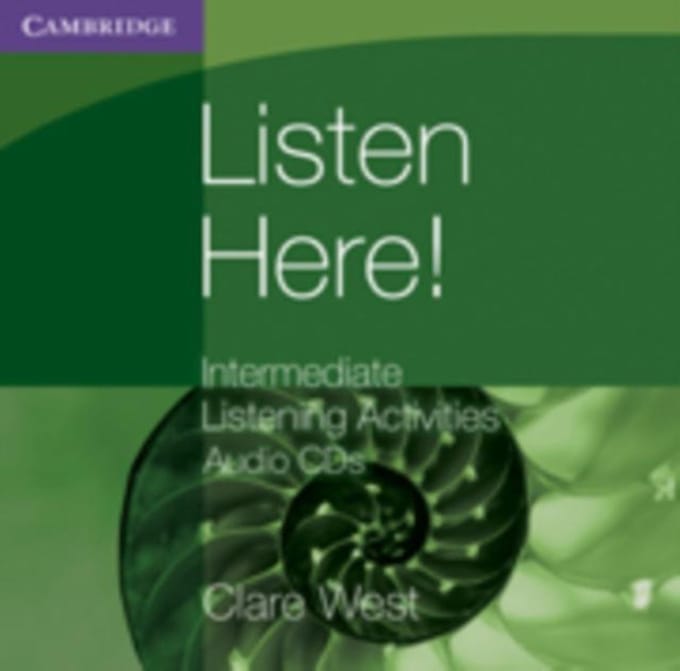 Listen Here! Intermediate Listening Activities Cds - Clare West