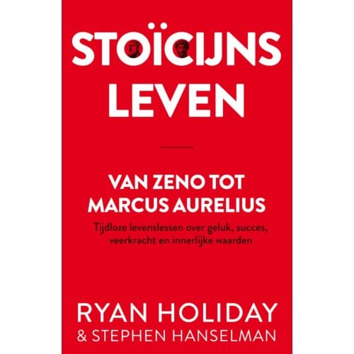 Stoïcijns Leven - Ryan Holiday
