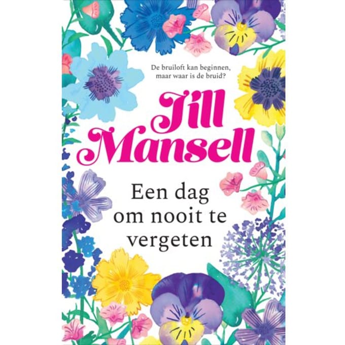 Een Dag Om Nooit Te Vergeten - Jill Mansell