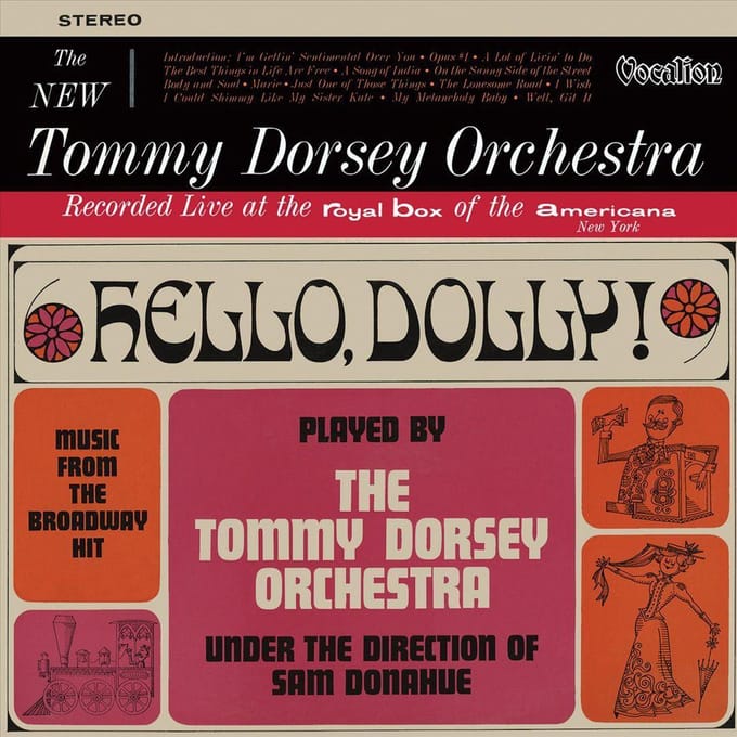 Hello, Dolly! & The New Tommy Dorsey Orchestra