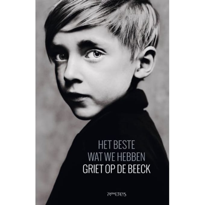Het Beste Wat We Hebben - Griet Op de Beeck