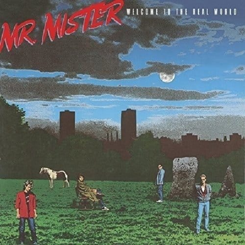 Welcome To The Real World - Mr. Mister