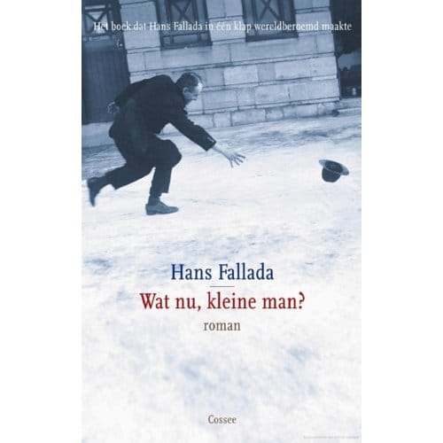 Wat Nu, Kleine Man? - Hans Fallada