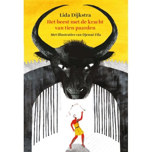 Het Beest Met De Kracht Van Tien Paarden - Lida Dijkstra