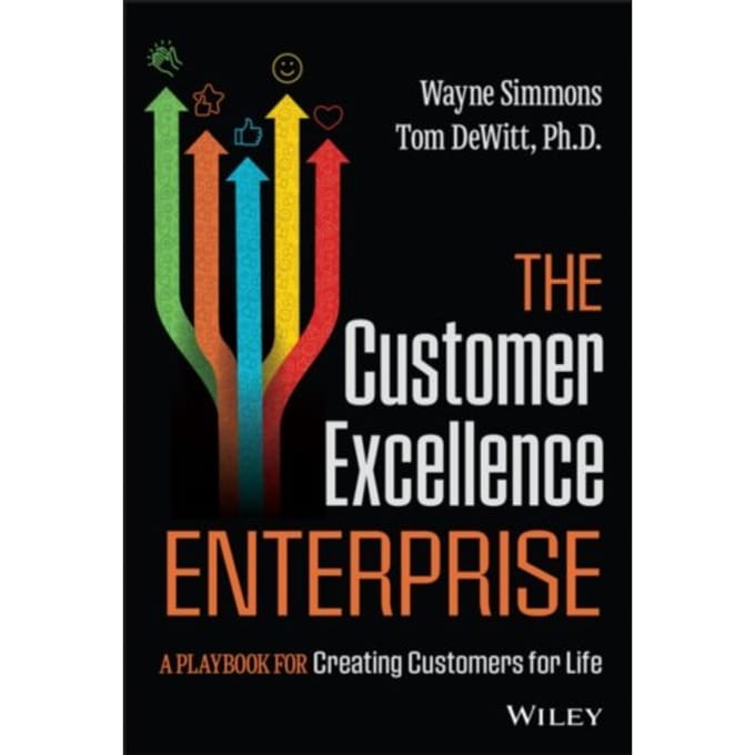 The Customer Excellence Enterprise - Wayne Simmons
