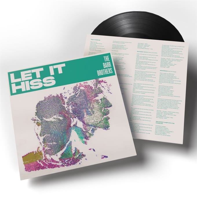 Let It Hiss - Barr Brothers