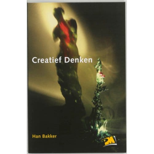 Creatief Denken - Pm-Reeks - H. Bakker