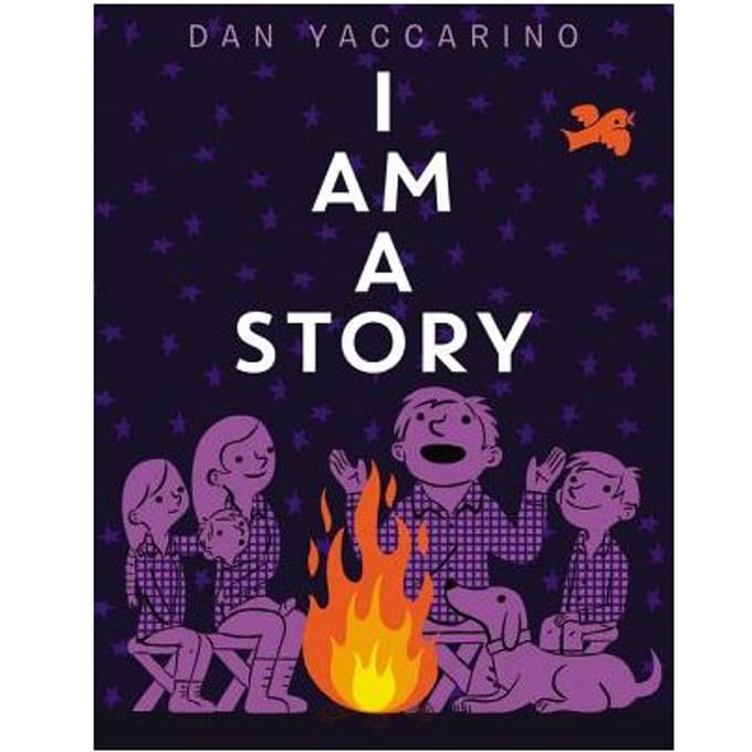 I Am A Story - Dan Yaccarino