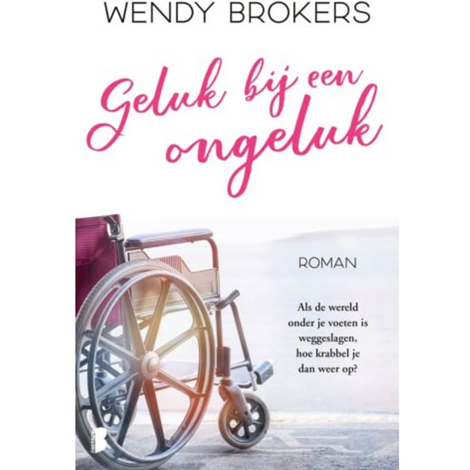 Geluk Bij Een Ongeluk - Wendy Brokers