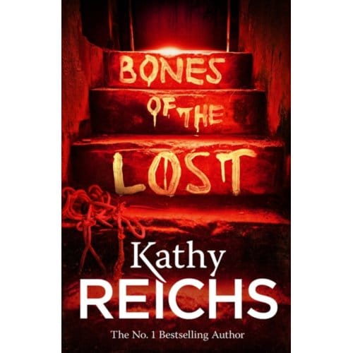 Bones Of The Lost - Temperance Brennan - Kathy Reichs
