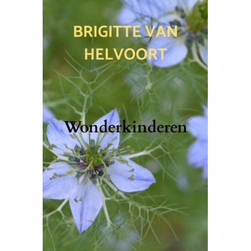 Wonderkinderen - Brigitte Van Helvoort