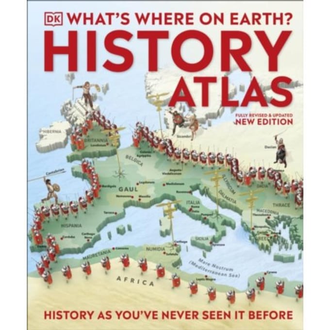 What's Where On Earth? History Atlas - Dk Where On Earth? Atlases - Fran Baines