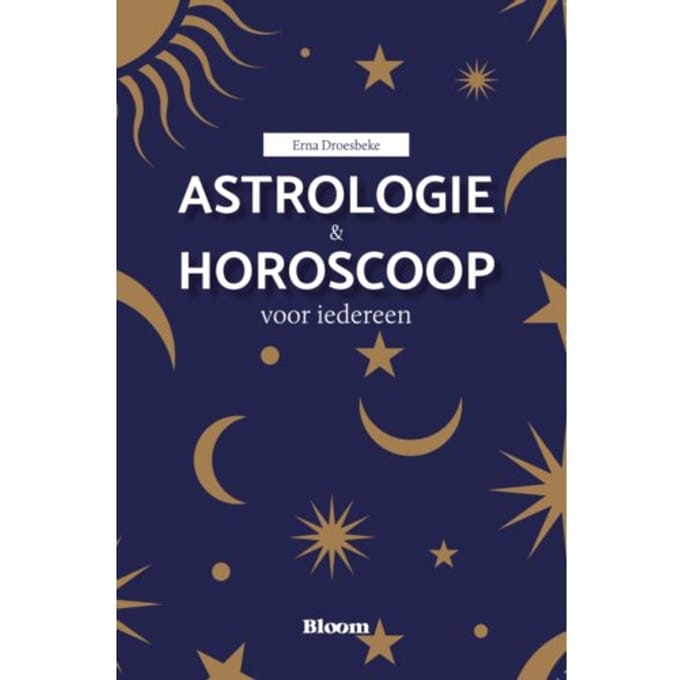 Astrologie & Horoscoop Voor Iedereen - Erna Droesbeke