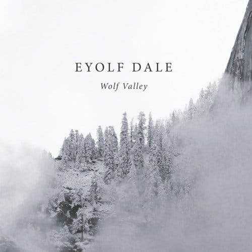 Wolf Valley - Eyolf Dale