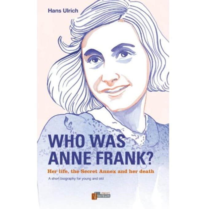 Who Was Anne Frank? - Hans Ulrich