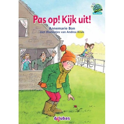 Pas Op! Kijk Uit! - Samenleesboeken - Annemarie Bon