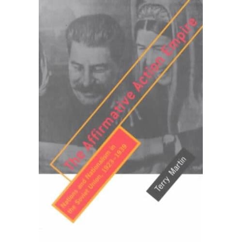 The Affirmative Action Empire - Terry Martin