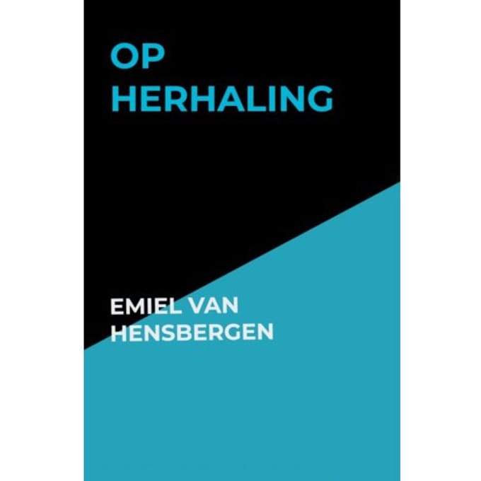 Op Herhaling - Emiel Van Hensbergen