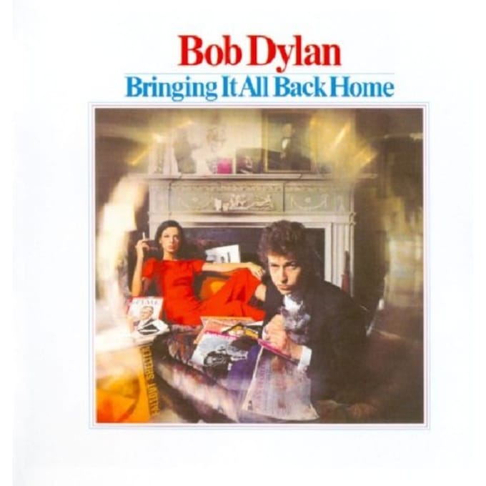 Bringing It All Back Home - Bob Dylan