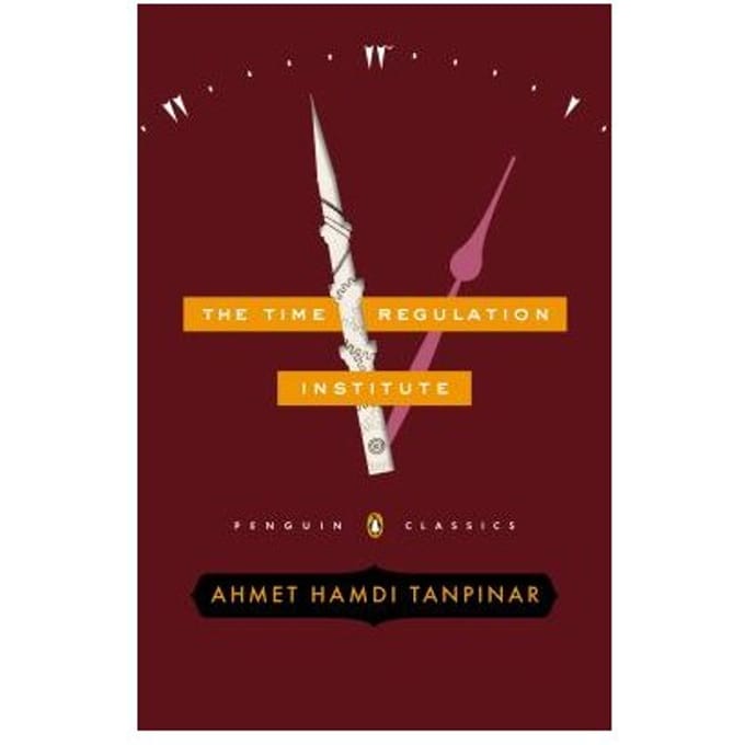 The Time Regulation Institute - Ahmet Hamdi Tanpinar